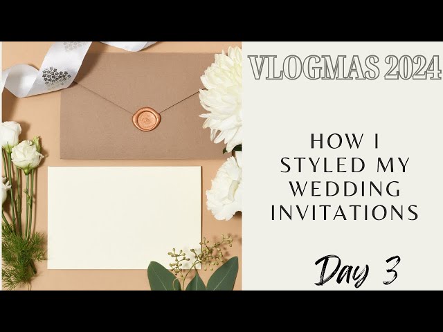 DIY Budget Wedding: Wedding Invitations-How I Styled My Wedding Invitations DIY