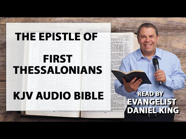 1 Thessalonians | KJV Audio Bible | Read by Evangelist Daniel King