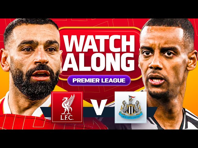 Liverpool 2-0 Newcastle United | WATCHALONG!