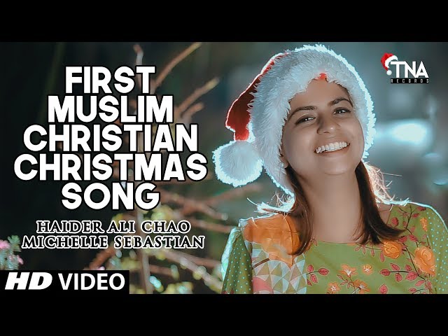 First Muslim Christian Christmas Song | Haider Ali Chao & Michelle Sebastain | Tna Records