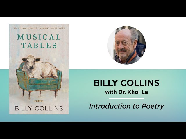 Introduction to Poetry—Billy Collins with Dr. Khoi Le