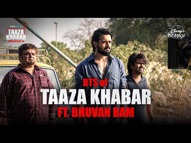 Behind the Cameras ft. Bhuvan Bam | @DisneyPlusHS Taaza Khabar | Season 2 | Now Streaming