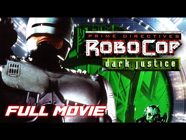 Robocop: Dark Justice | FULL MOVIE | Sci Fi, Action