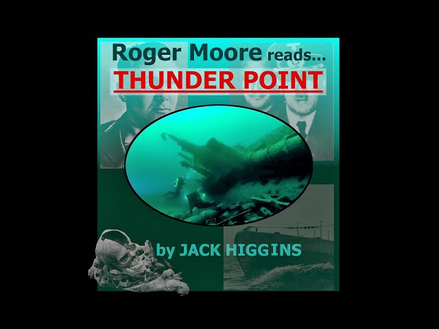 Roger Moore Reads Thunder Point by Jack Higgins. Audiobook Abridged.