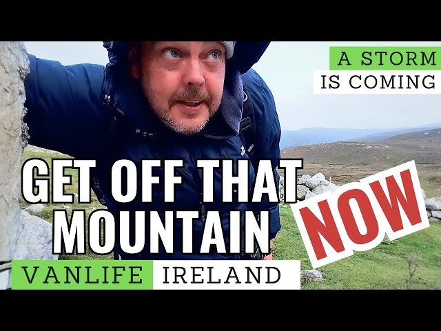 Get off that Mountain - NOW!!! - A Storm is Coming