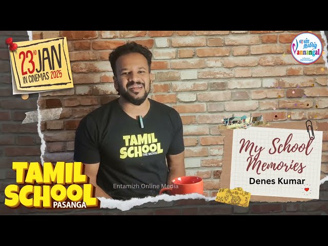 Mr. Denes Kumar | My School Memories | Tamil School Pasanga | Veedu Production