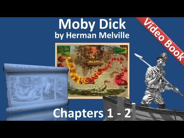 Chapter 001-002 - Moby Dick by Herman Melville