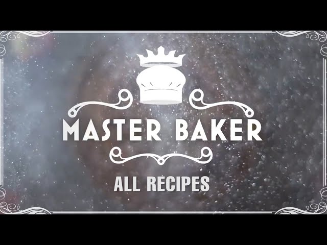 Master Baker - All Recipes Compilation