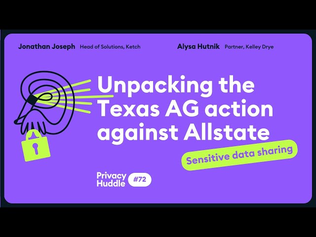 Unpacking the Texas AG action against AllState | Data Privacy This Week