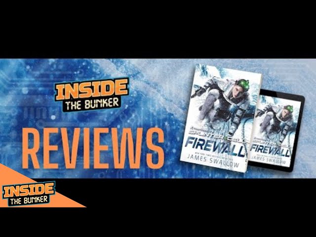 Splinter Cell Firewall Review - James Swallow