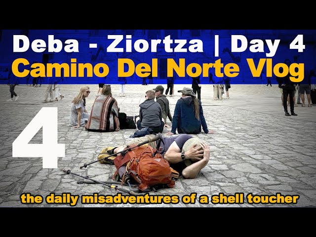 Camino Del Norte Vlog: Deba - Ziortza | Day 4 | Lost, Hungry, & Saved by Monastic Pasta #Camino