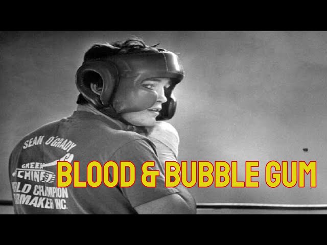 Sean O'Grady Documentary - Blood & Bubble Gum