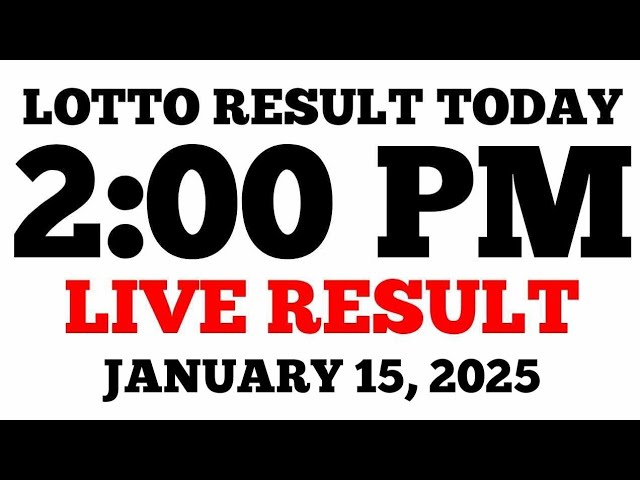 Lotto Result Today 2PM Draw January 15, 2025 PCSO LIVE Result