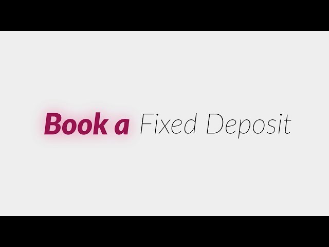 FD booking made simple - Book instantly using UPI or Net Banking