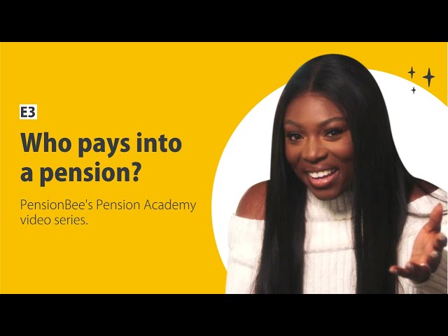 Who pays into a pension? - PensionBee's Pension Academy with Patricia Bright