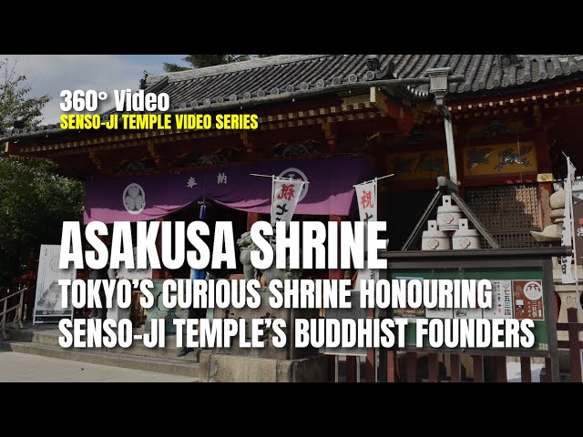 Virtual Tour | Asakusa Shrine (浅草神社): Curious Shinto Shrine Honouring Buddhists at Senso-ji Temple