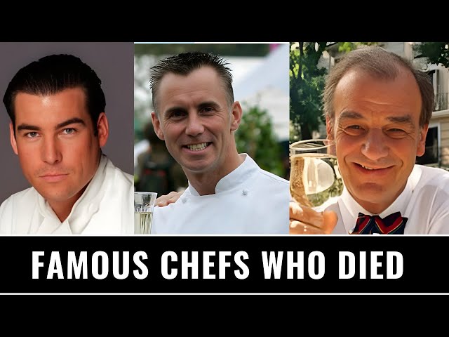 Famous Chefs Who Died