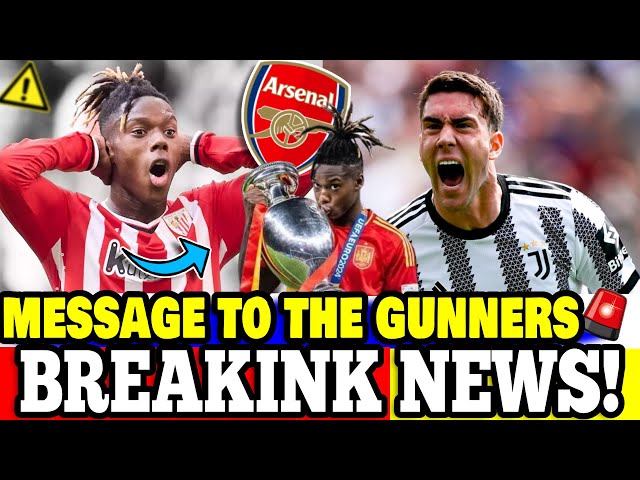 IT EXPLODED THIS MORNING! NOBODY WAS EXPECTING IT! TRANSFER OF Nico Williams / Vlahovic ARSENAL NEWS