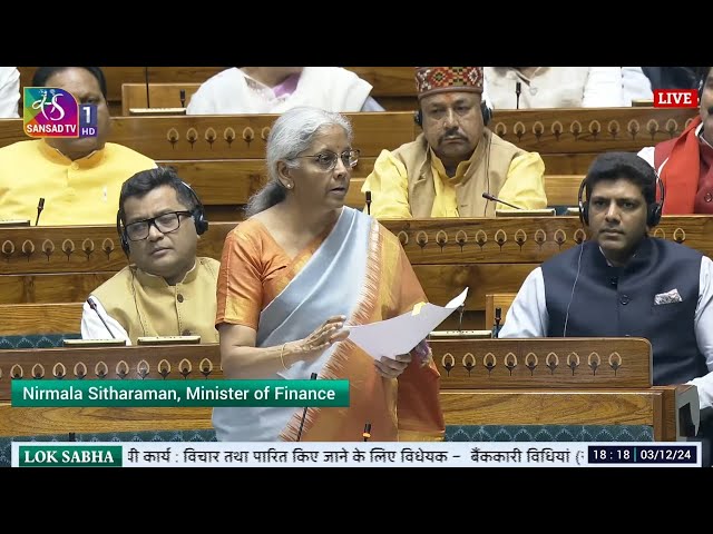 Smt Nirmala Sitharaman's reply during Discussion on The Banking Laws (Amendment) Bill, 2024 in LS