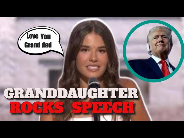 Trump Grand Daughter RNC Speech: A Showstopper