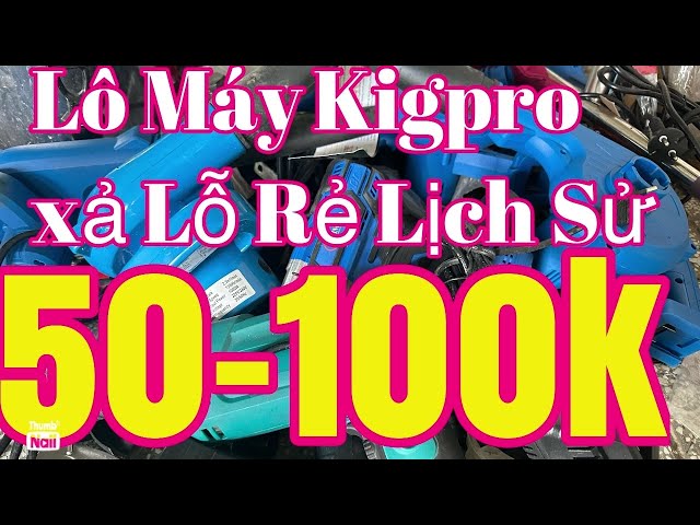 thanh lý 50k-100k lô may móc kingpro chính hãng giá rẻ lỗ vốn lịch sử bulong,thổi bụi bình đựng nước