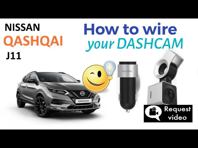 Nissan Qashqai J11: how to wire your dashcam!