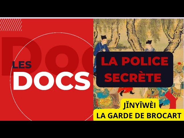 L'histoire fascinante de la police secrète Ming, la Garde de Brocart, Jǐnyīwèi.