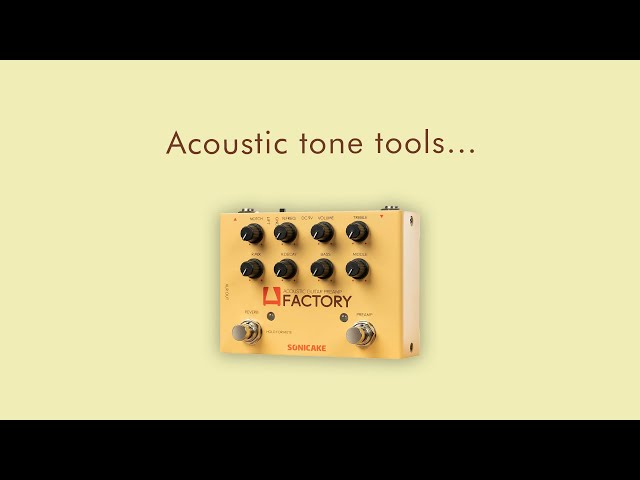 Sonicake A Factory - Acoustic guitar preamp