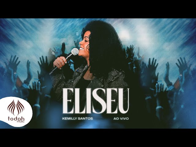 Kemilly Santos | Eliseu [Clipe Oficial]