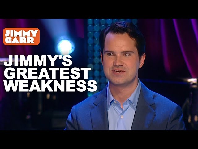 Jimmy's Greatest Weakness | Jimmy Carr