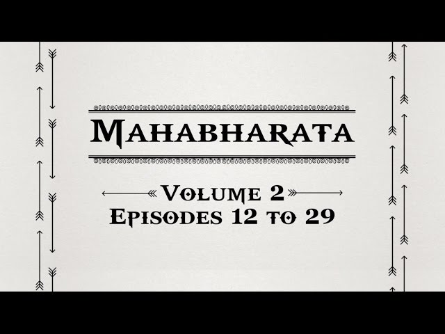 Mahabharata Volume 2 - Episodes 12 to 29.