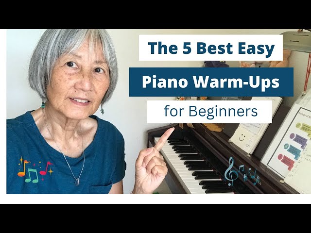 The 5 Best Easy Piano Warm-Ups for Beginners