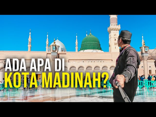 Tempat menarik di MADINAH - Aku bawak Bini honeymoon pergi UMRAH