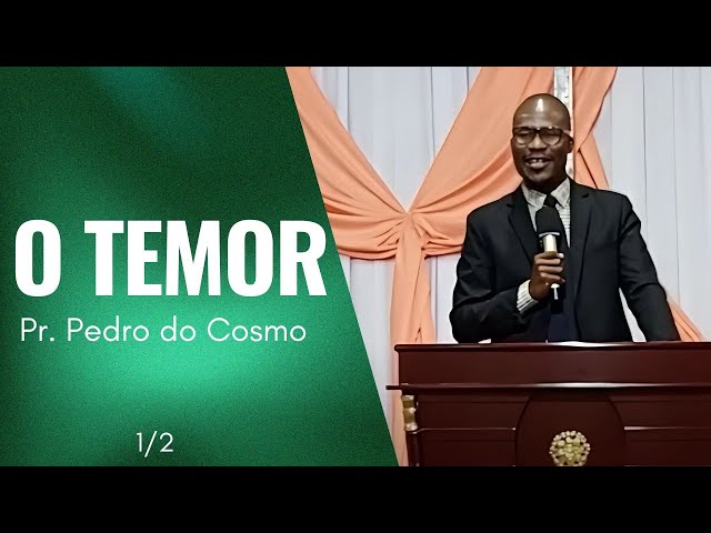 O temor (Parte 1/2) - Pr. Pedro do Cosmo (26/01/2025) - Igreja Real Assembleia Universal