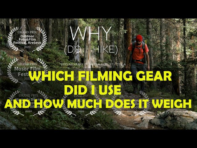 Award winning hiker/filmmaker (author of Why do I hike) talks about his filming equipment