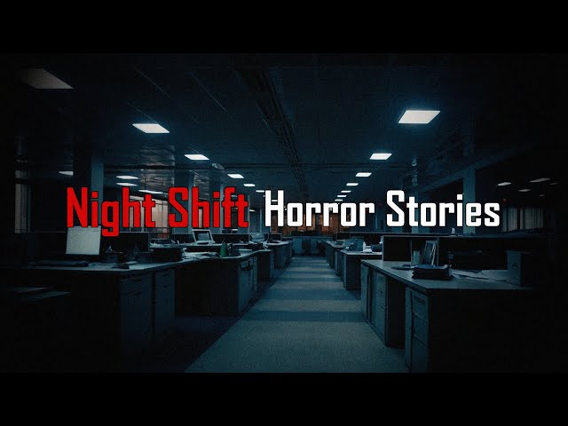 3 Scary TRUE Night Shift Horror Stories