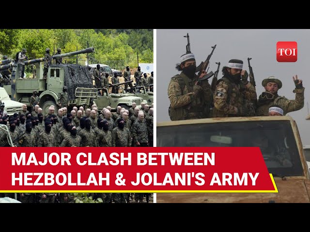 War Clouds Over Syria: Iran-backed Hezbollah Fights Jolani's Troops As They Storm Lebanon