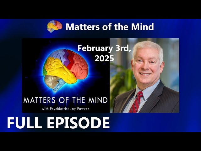 Matters of the Mind FULL EPISODE | PBS Fort Wayne | February 3, 2025