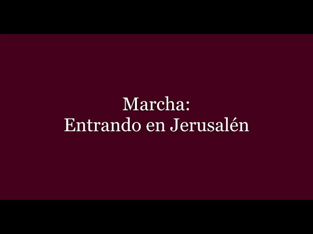 Marcha: Entrando en Jerusalén. Papel de tambor