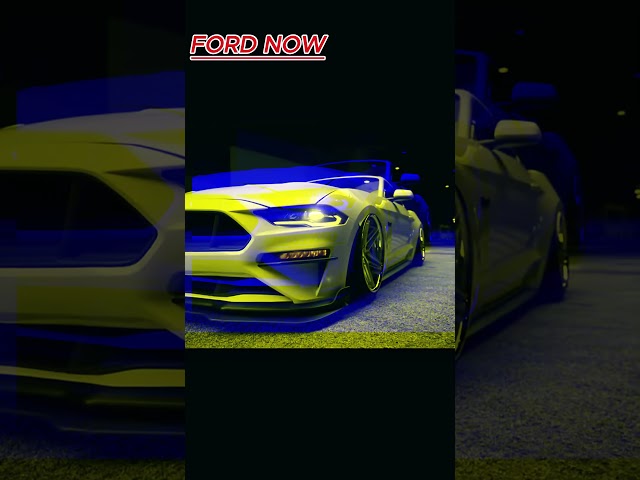 FORD NOW VS THEN #automobile #cartok #edit #caredit #series #mpower