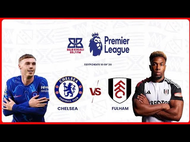 #LIVEGAME #PREMIERLEAGUE: CHELSEA  1 VS FULHAM 2