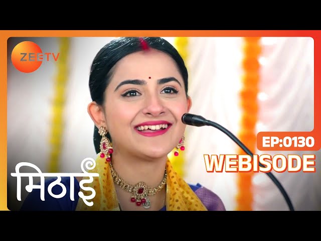 Mithai - Hindi TV Serial - Ep 130 - Webisode - Debattama Saha, Ashish Bhardwaj - Zee TV