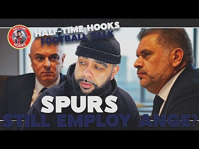 Tottenham Hotspur haven't SACKED Ange Postecogolou? Football Talk With HALF-TIME HOOKS