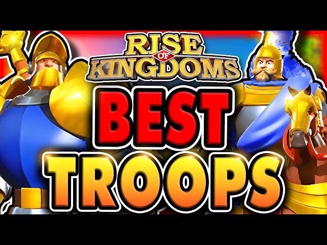 Best TROOP TYPE for F2P in Rise of Kingdoms 2023!