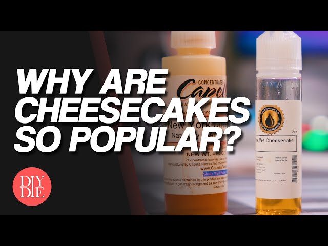 Why are Cheesecakes So Popular in E-liquid?