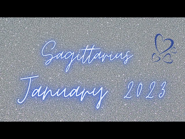 Sagittarius- January 2023…  They're Watching You & Are Possessive!