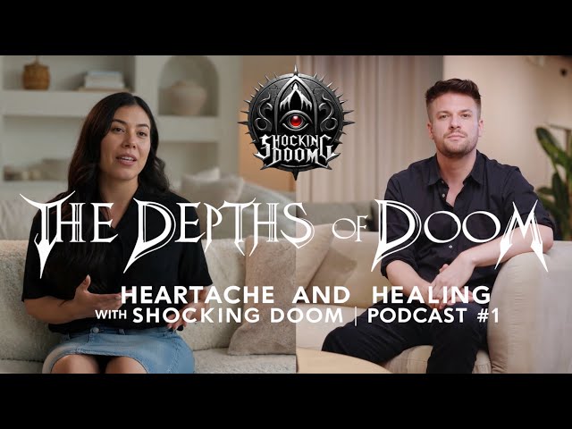 The Depths of Doom: Heartache and Healing with Shocking Doom | Podcast #1