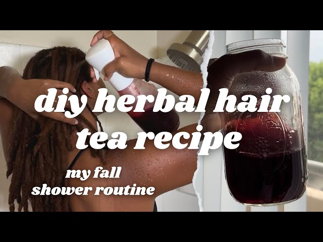 herbal hair tea recipe for growth + scalp health | my fall wash day routine