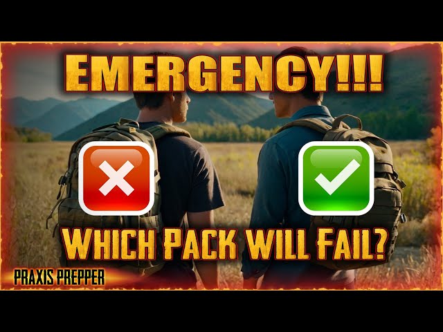 Emergency Backpacks... Which Style Will FAIL?