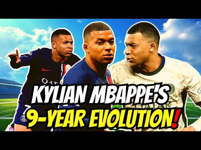 9 Years of Evolution! Kylian Mbappe's Professional Journey Took An Unexpected Twist!